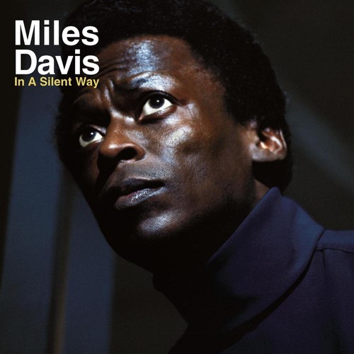 Silent way miles davis - in,