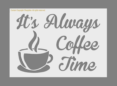 Coffee time stencil shabby - time, |