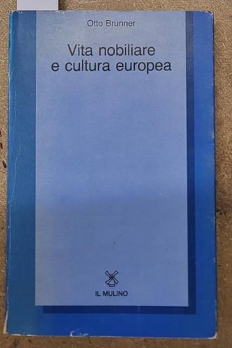 Brunner otto vita - vita, nobiliare