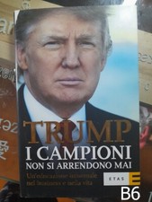I campioni non si arrendono mai di Trump - libro Etas B6
