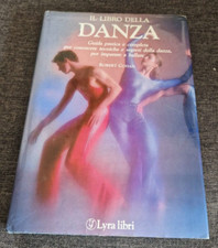 IL LIBRO DELLA DANZA - ROBERT COHAN - LYRA LIBRI - 1a EDIZIONE 1990