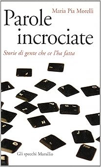 Parole incrociate storie di - incrociate.,