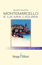 Montemarcello e la mia Liguria
