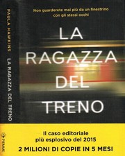 La ragazza del treno. . Paula Hawkins. 2015. IED.