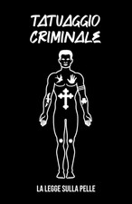 TATUAGGIO CRIMINALE La Legge