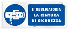 Cartello in PVC adesivo "E' Obbligatoria la cintura di sicurezza e protezione"