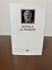 Eschilo Le Tragedie - Sofocle Le Tragedie Einaudi I Millenni