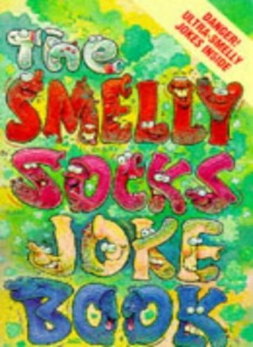 The smelly socks joke book - the,