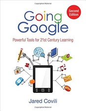 GOING GOOGLE: POWERFUL TOOLS