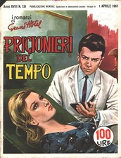 I Romanzi di Grand Hotel n. 131 del 1 Aprile 1967 - Fotoromanzo Ilaria Occhin...