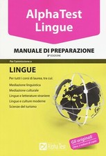 Alpha Test Lingue. Manuale di preparazione. Seconda edizione.