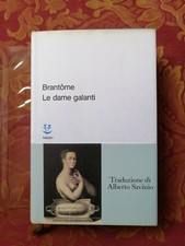 Brantôme  dame galanti  Adelphi 1982 prima ed.