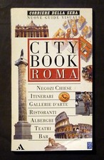 City Book - Roma - Corriere della Sera - Nuove Guide Visuali 