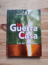 La Guerra in casa Eroi del Gran Sasso Anna Cavasinni - Chieti 2011