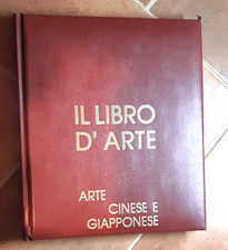IL LIBRO D'ARTE - ARTE CINESE E GIAPPONESE (ED. GROLIER)