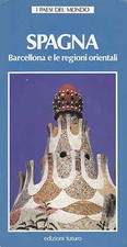 Spagna. Barcellona e le