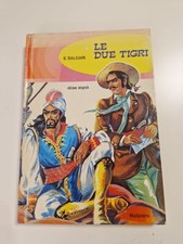 Le due tigri. Libro di Emilio