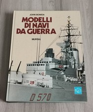 Bowen "MODELLI DI NAVI DA GUERRA" Mursia (manuale di modellismo navale)