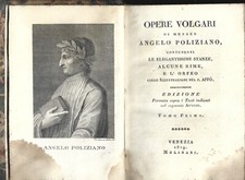 Opere volgari di Messer Angelo Poliziano II Tomi - Molinari Venezia 1819 1^Edz.