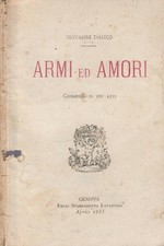 Armi ed amori. Commedia in tre