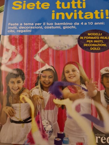 Siete tutti invitati feste - invitati!,