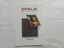 Maxs Felinfer. Seblie. Un linguaggio. Appunti pittorici teoria delle sensazioni