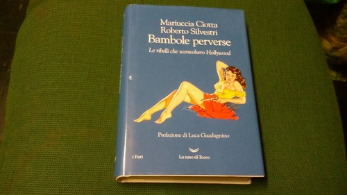 Bambole perverse ribelli - le,