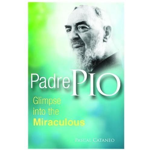 Padre pio glimpse miraculous - padre,