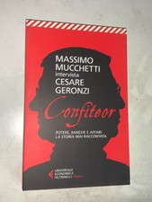 CONFITEOR, MASSIMO MUCCHETTI INTERVISTA CESARE GERONZI - FELTRINELLI, 2013
