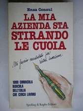 La mia azienda sta stirando le cuoia - E. Consul - Prima -Ed. Sperling & K  1992