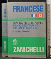 DIZIONARIO ESSENZIALE FRANCESE-ITALIANO ITALIANO-FRANCESE. AA.VV. ZANICHELLI.