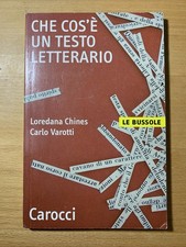 Che cos'è un testo letterario - Chines / Varotti - Caroi ed