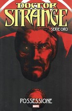 Doctor Strange serie ORO  4 possessione storia COMPLETA di Bendis FU34