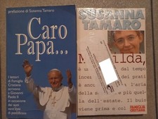Lotto 2 libri- CARA MATHILDA, Susanna Tamaro, 1997 / CARO PAPA...ti scrivo, 1998