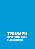 Triumph Spitfire 1500 Handbook: RTC9221 including Supplement RTC9221/3