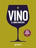 Vino. Il libro completo. Nuova ediz.