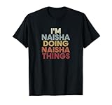 Naisha Name Naisha Personalized Name First Given Maglietta