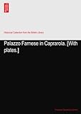 Palazzo Farnese in Caprarola. [With plates.]