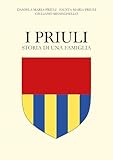 I Priuli. Storia di una famiglia