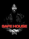 Safe House - Nessuno è al Sicuro