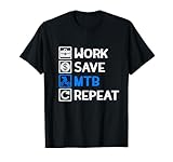 Work Save MTB Repeat. Mountain Bike Bike Bike Ciclismo Maglietta