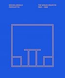 Michelangelo Pistoletto: The Minus Objects 1965-1966