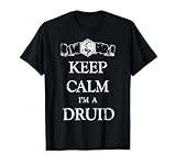 Keep Calm I'm A Druid T-Shirt – Pen Paper Gioco di ruolo Tee Maglietta
