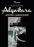 Alquitara (Gota a Gota - Palabra a Palabra)