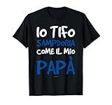 Maglietta Sampdoria Bambino - Regalo Tifoso Samp Come Papà Maglietta