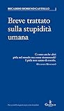 Breve trattato sulla stupidità umana