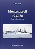 Montecuccoli 1937-'38. Viaggio in estremo Oriente