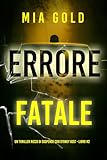 Errore Fatale (Un thriller ricco di suspense con Sydney Best - Libro 2)