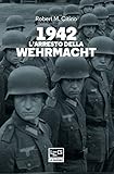 1942 L'arresto della Wehrmacht