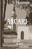 Ascari - Ricordi di vita coloniale